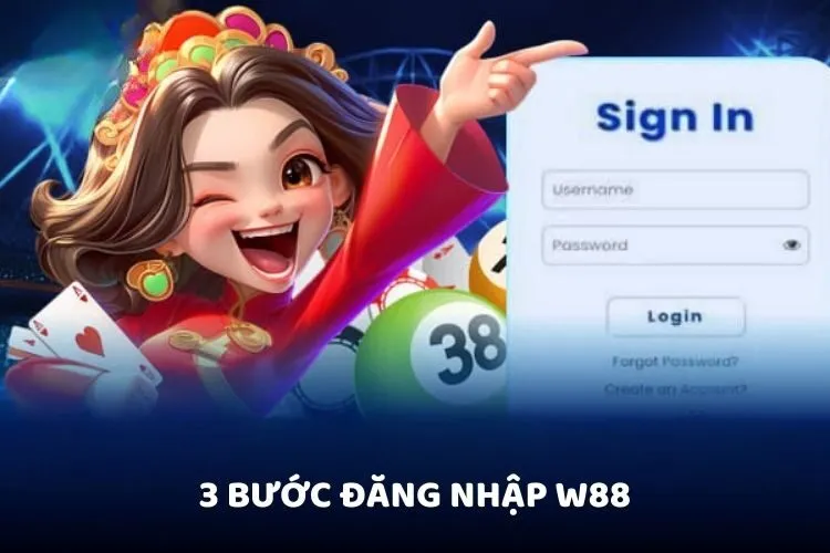 3 bước đăng nhập vào W88