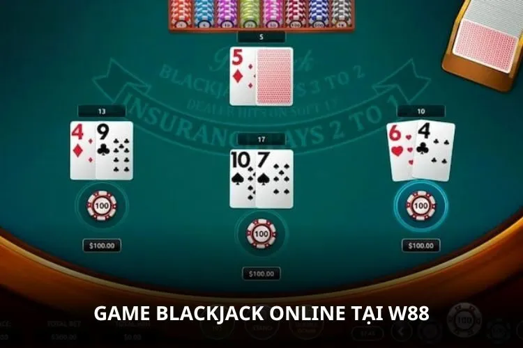 Game Blackjack online tại W88